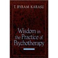 Wisdom in the Practice of Psychotherapy
