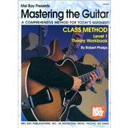 Mastering the Guitar Class Method Level 1 Theory Workbook