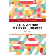 Digital Capitalism and New Institutionalism