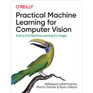 Practical Machine Learning for Computer Vision