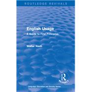 Routledge Revivals: English Usage (1986): A Guide to First Principles