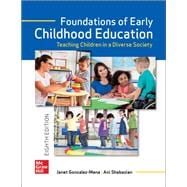 Foundations of Early Childhood Education: Teaching Children in a Diverse Society [Rental Edition]