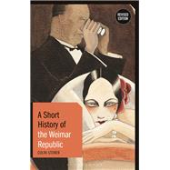 A Short History of the Weimar Republic