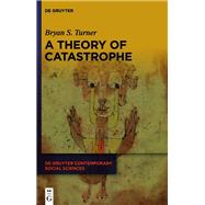 A Theory of Catastrophe
