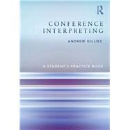 Conference Interpreting: A StudentÆs Practice Book
