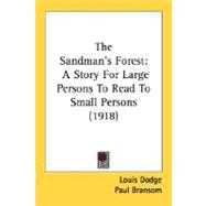Sandman's Forest : A Story for Large Persons to Read to Small Persons (1918)