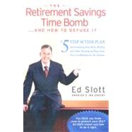 The Retirement Savings Time Bomb...and How to Diffuse It