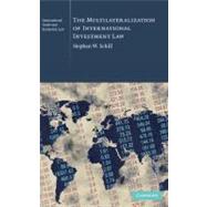 The Multilateralization of International Investment Law