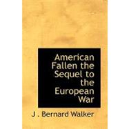 American Fallen: The Sequel to the European War