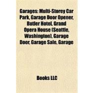 Garages : Multi-Storey Car Park, Garage Door Opener, Butler Hotel, Grand Opera House (Seattle, Washington), Garage Door, Garage Sale, Garage