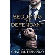 Seducing the Defendant