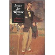 Enter Sir Robert