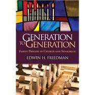 Generation to Generation : Family Process in Church and Synagogue