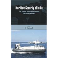 Maritime Security of India The Coastal Security Challenges and Policy Options