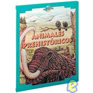 Animales Prehistoricos/ Prehistoric Animals
