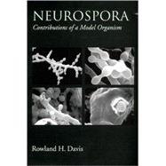 Neurospora Contributions of a Model Organism