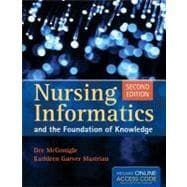 Nursing Informatics and the Foundation of Knowledge,9780763792367