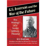 G. S. Isserson and the War of the Future