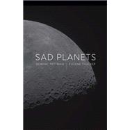 Sad Planets