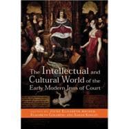 The Intellectual and Cultural World of the Early Modern Inns of Court