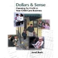 Dollars & Sense Planning for Profit in Your Child Care Business