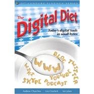 The Digital Diet; Today's Digital Tools in Small Bytes