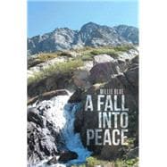 A Fall into Peace