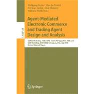 Agent-Mediated Electronic Commerce and Trading Agent Design and Analysis