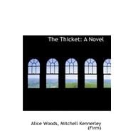Thicket : A Novel