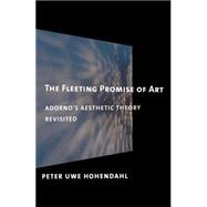 The Fleeting Promise of Art