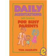 Daily Meditations for Busy Parents: (With Scripture)
