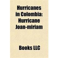 Hurricanes in Colombi : Hurricane Joan-miriam