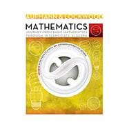 Mathematics Journey from Basic Mathematics through Intermediate Algebra
