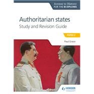 Ath for the Ib Diploma - Authoritarian States Study & Revision Guide,9781510432369