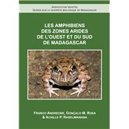 Les Amphibiens Des Zones Arides De L'ouest Et Du Sud De Madagascar