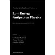Proceedings of the Third Biennial Conference on Low Energy Antiproton Physics