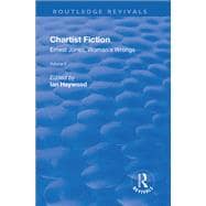 Chartist Fiction: Volume 2: Ernest Jones, Woman's Wrongs