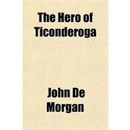 The Hero of Ticonderoga