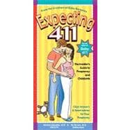 Expecting 411 : Clear Answers and Smart Advice for Your Pregnancy