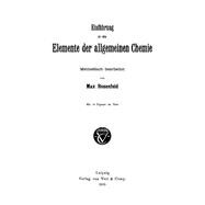 Einführung in die Elemente der allgemeinen Chemie