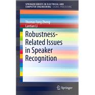 Robustness-related Issues in Speaker Recognition