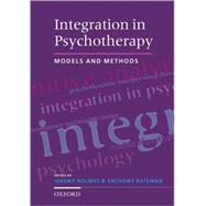 Integration in Psychotherapy Models and Methods