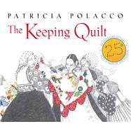The Keeping Quilt 25th Anniversary Edition