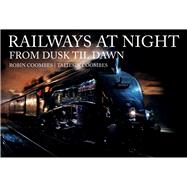 Railways at Night: From Dusk Til Dawn