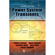 Power System Transients: Theory and Applications, Second Edition