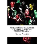 Achievement & Legacies of Famous African Americans