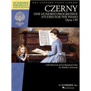 Czerny - One Hundred Progressive Studies for the Piano, Op. 139 Schirmer Performance Editions Series