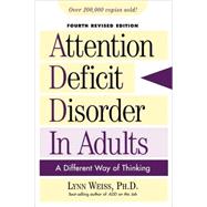 Attention Deficit Disorder in Adults A Different Way of Thinking
