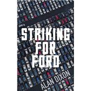 Striking For Ford