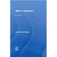 Myth of Addiction: Second Edition